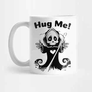 Hug Me Reaper (Black Text) Mug